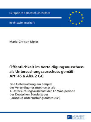 cover image of Oeffentlichkeit im Verteidigungsausschuss als Untersuchungsausschuss gemaeß Art. 45 a Abs. 2 GG